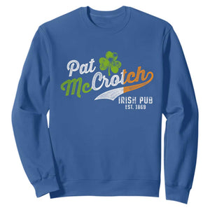 Funny St. Patricks Day Sweatshirt Pat McCrotch Irish Adult Humor TS02 Royal Blue Printyourwear