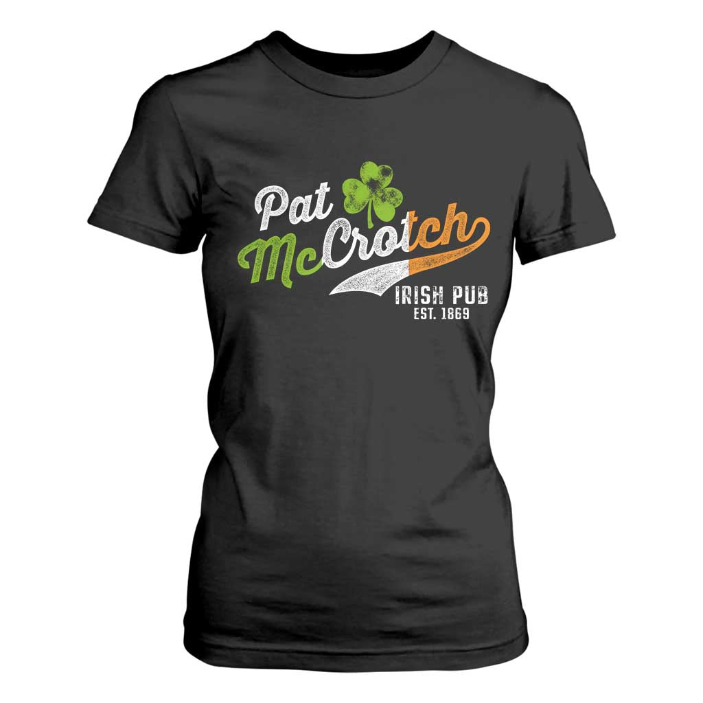 Funny St Patricks Day T Shirt For Women Pat McCrotch Irish Adult Humor TS02 Black Print Your Wear