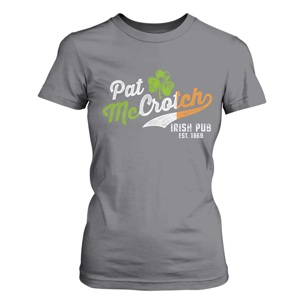 Funny St Patricks Day T Shirt For Women Pat McCrotch Irish Adult Humor TS02 Charcoal Print Your Wear