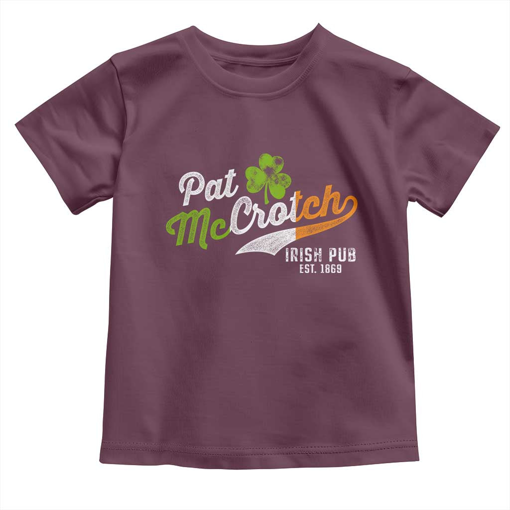 Funny St Patricks Day Toddler T Shirt Pat McCrotch Irish Adult Humor TS02 Maroon Print Your Wear