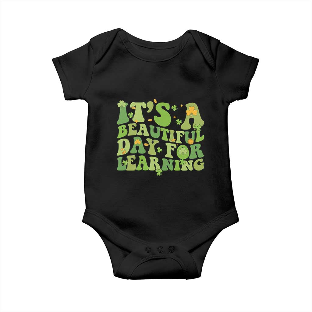 Funny St Patricks Day Baby Onesie It's Beautiful Day For Learning Students TS02 Black Print Your Wear