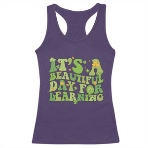 Funny St Patricks Day Racerback Tank Top It's Beautiful Day For Learning Students TS02 Purple Print Your Wear