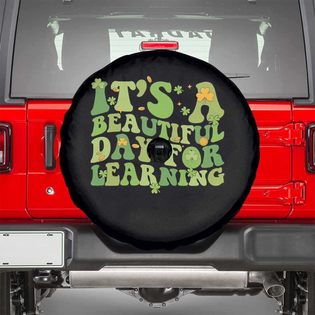 Funny St Patricks Day Spare Tire Cover It's Beautiful Day For Learning Students TS02 Black Print Your Wear