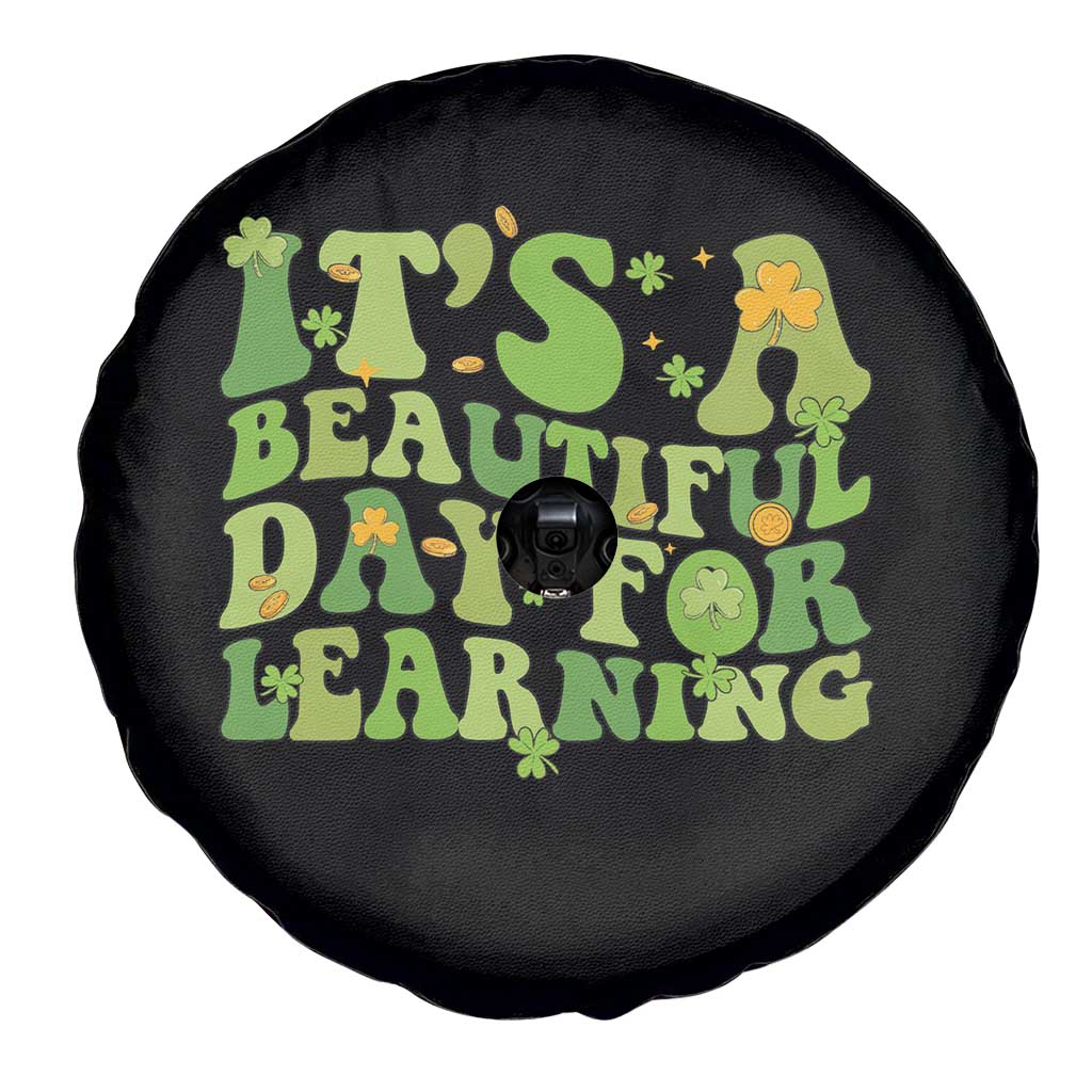 Funny St Patricks Day Spare Tire Cover It's Beautiful Day For Learning Students TS02 Print Your Wear