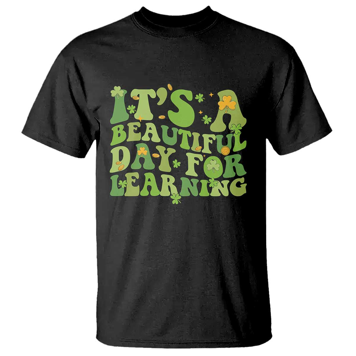 Funny St Patricks Day T Shirt It's Beautiful Day For Learning Students TS02 Black Print Your Wear