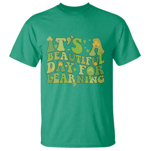 Funny St Patricks Day T Shirt It's Beautiful Day For Learning Students TS02 Irish Green Print Your Wear