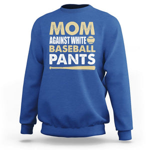 Funny Baseball Mom Sweatshirt Moms Against White Baseball Pants TS02 Royal Blue Printyourwear