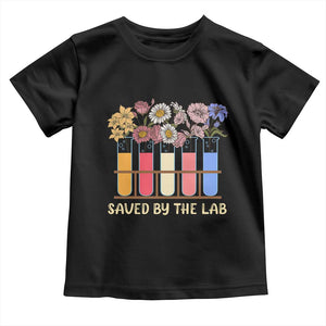 Lab Week Toddler T Shirt Saved By The Lab Medical Laboratory Tech Medical Lab Tech TS02 Black Print Your Wear