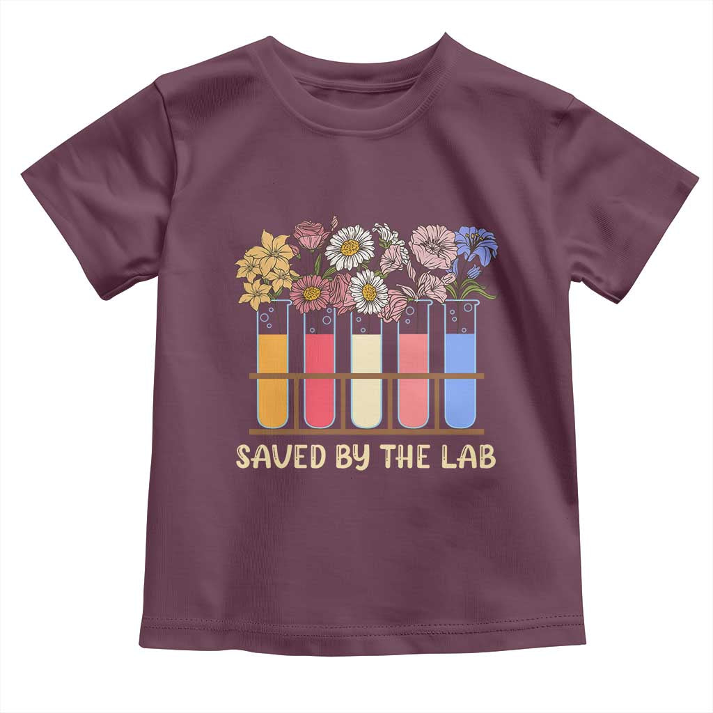 Lab Week Toddler T Shirt Saved By The Lab Medical Laboratory Tech Medical Lab Tech TS02 Maroon Print Your Wear