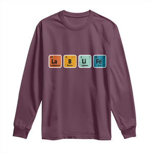 Lab Week Long Sleeve Shirt Funny Lab Life Laboratory Lab Rat Periodic Table TS02 Maroon Print Your Wear
