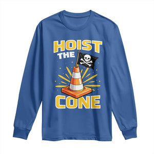 Hoist The Cone Jolly Roger Victory Long Sleeve Shirt Pirate Skull Baseball Sports Fan IYKYK Meme TS02 Royal Blue Print Your Wear