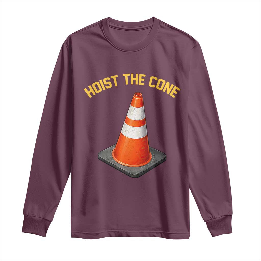 Vintage Hoist The Cone Victory Graphic Long Sleeve Shirt Funny Baseball Fan Pride Celebration IYKYK Meme TS02 Maroon Print Your Wear