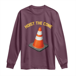 Vintage Hoist The Cone Victory Graphic Long Sleeve Shirt Funny Baseball Fan Pride Celebration IYKYK Meme TS02 Maroon Print Your Wear