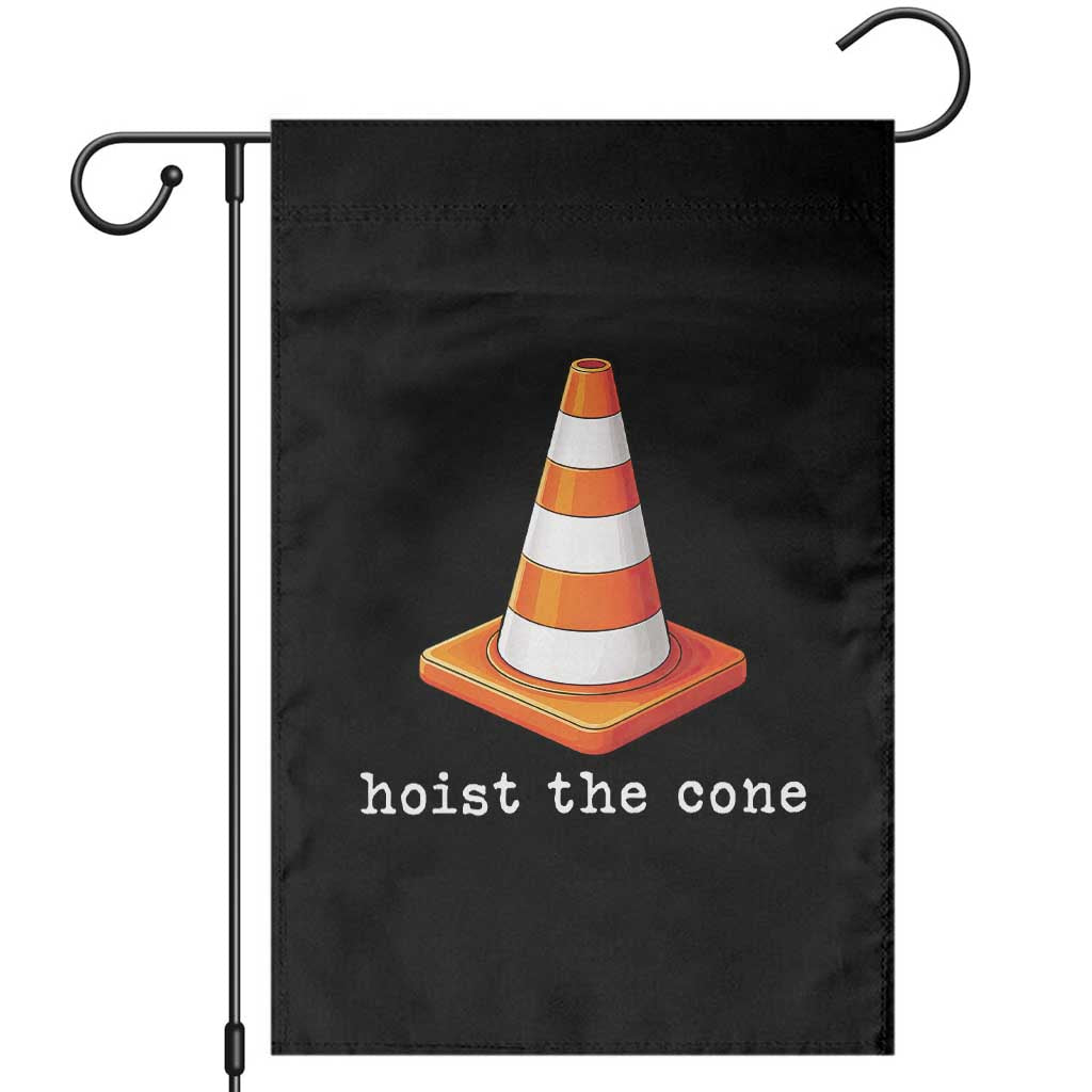 Minimalist Hoist The Cone Typography Garden Flag Funny Baseball Fan Pride Celebration IYKYK Meme TS02 Black Print Your Wear