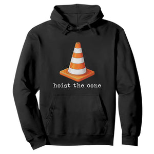 Minimalist Hoist The Cone Typography Hoodie Funny Baseball Fan Pride Celebration IYKYK Meme TS02 Black Print Your Wear