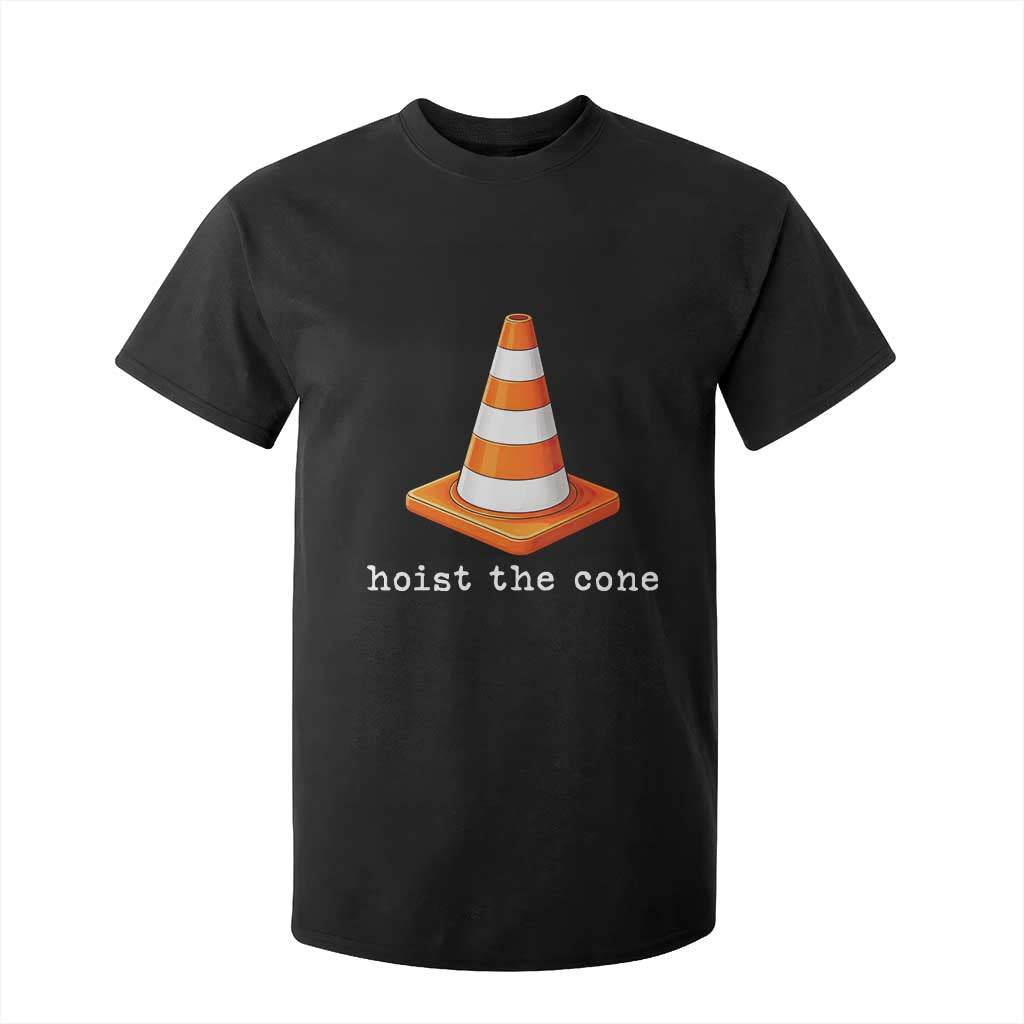 Minimalist Hoist The Cone Typography T Shirt For Kid Funny Baseball Fan Pride Celebration IYKYK Meme TS02 Black Print Your Wear