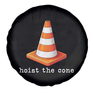 Minimalist Hoist The Cone Typography Spare Tire Cover Funny Baseball Fan Pride Celebration IYKYK Meme TS02 Print Your Wear