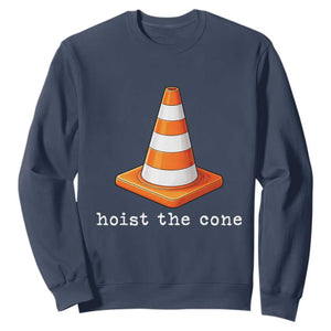 Minimalist Hoist The Cone Typography Sweatshirt Funny Baseball Fan Pride Celebration IYKYK Meme TS02 Navy Print Your Wear