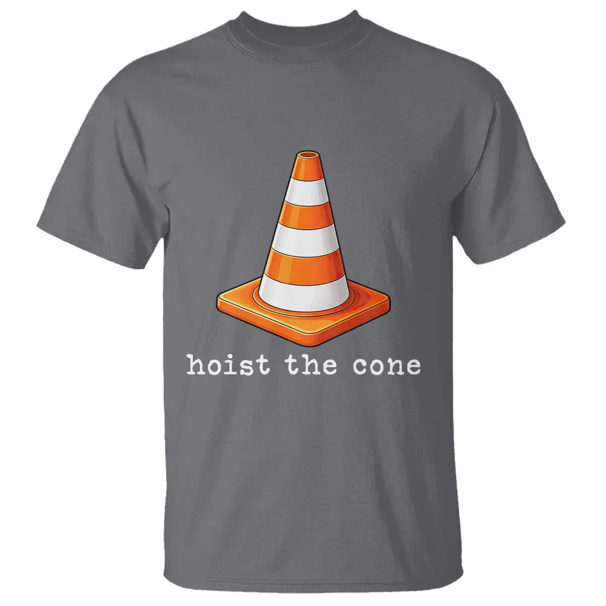 Minimalist Hoist The Cone Typography T Shirt Funny Baseball Fan Pride Celebration IYKYK Meme TS02 Charcoal Print Your Wear