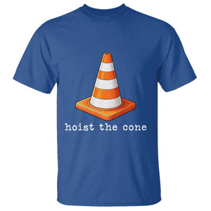 Minimalist Hoist The Cone Typography T Shirt Funny Baseball Fan Pride Celebration IYKYK Meme TS02 Royal Blue Print Your Wear