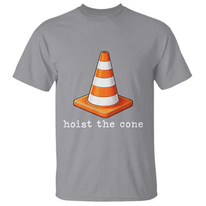 Minimalist Hoist The Cone Typography T Shirt Funny Baseball Fan Pride Celebration IYKYK Meme TS02 Sport Gray Print Your Wear