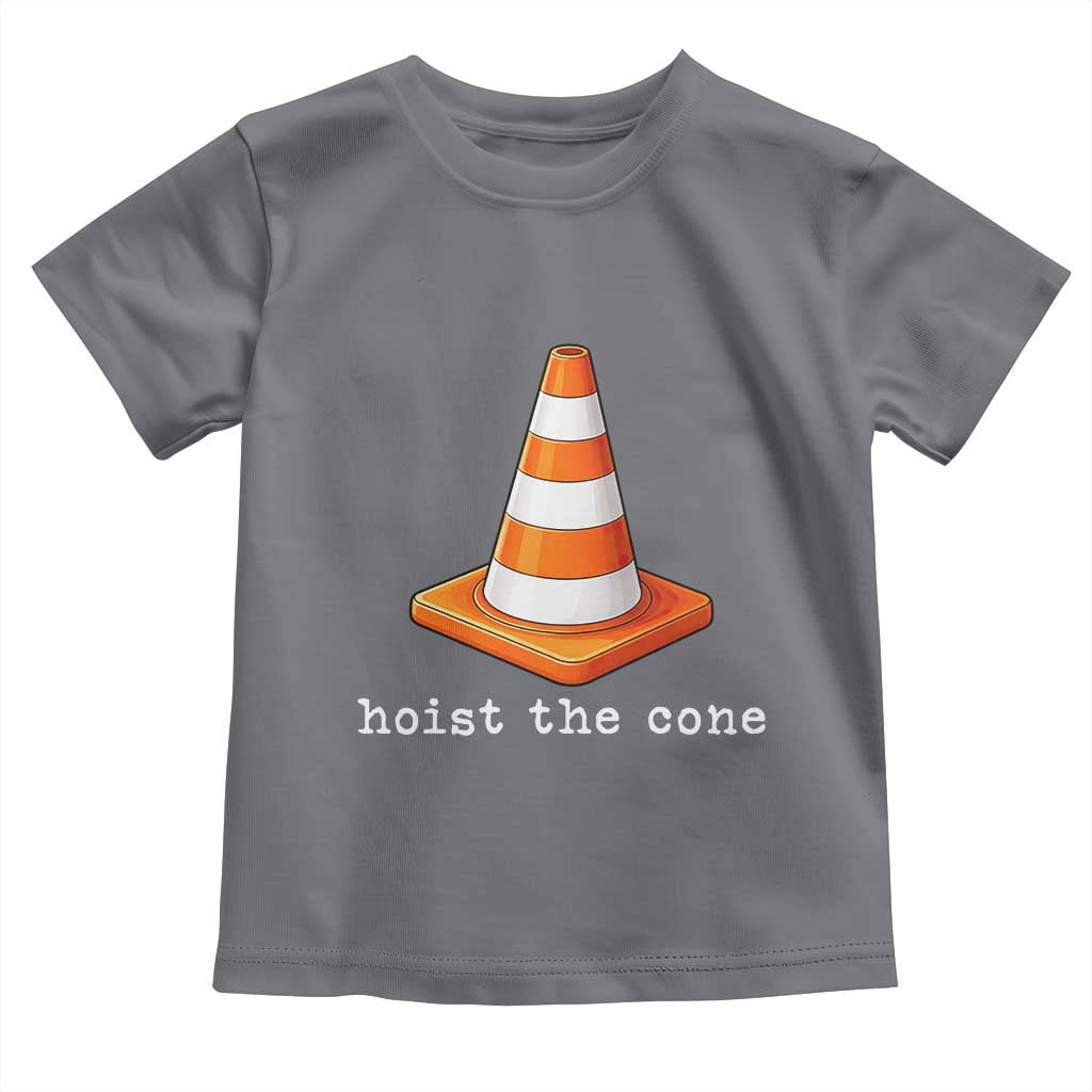 Minimalist Hoist The Cone Typography Toddler T Shirt Funny Baseball Fan Pride Celebration IYKYK Meme TS02 Charcoal Print Your Wear