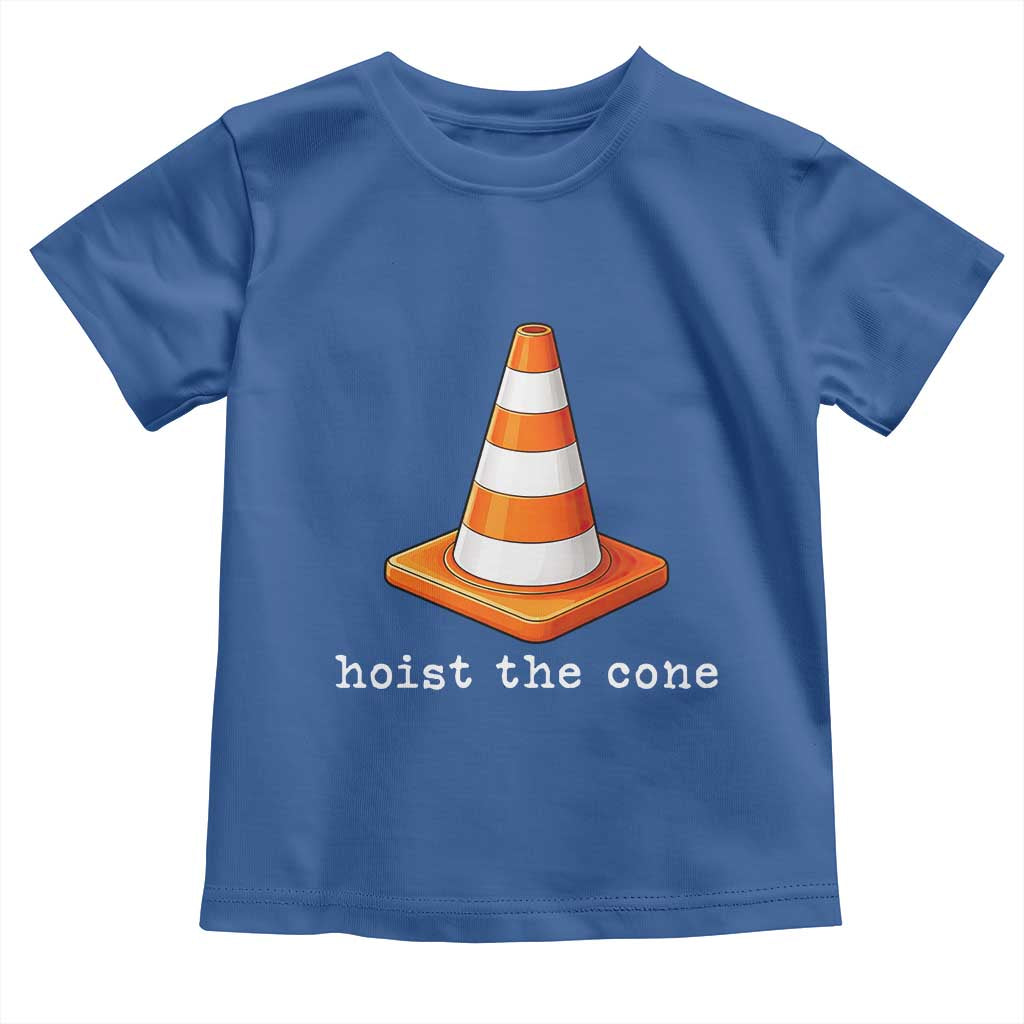 Minimalist Hoist The Cone Typography Toddler T Shirt Funny Baseball Fan Pride Celebration IYKYK Meme TS02 Royal Blue Print Your Wear
