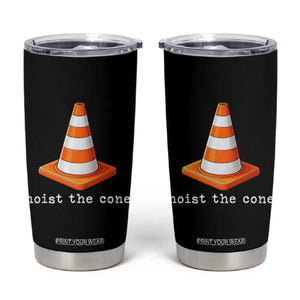 Minimalist Hoist The Cone Typography Tumbler Cup Funny Baseball Fan Pride Celebration IYKYK Meme TS02 Black Print Your Wear