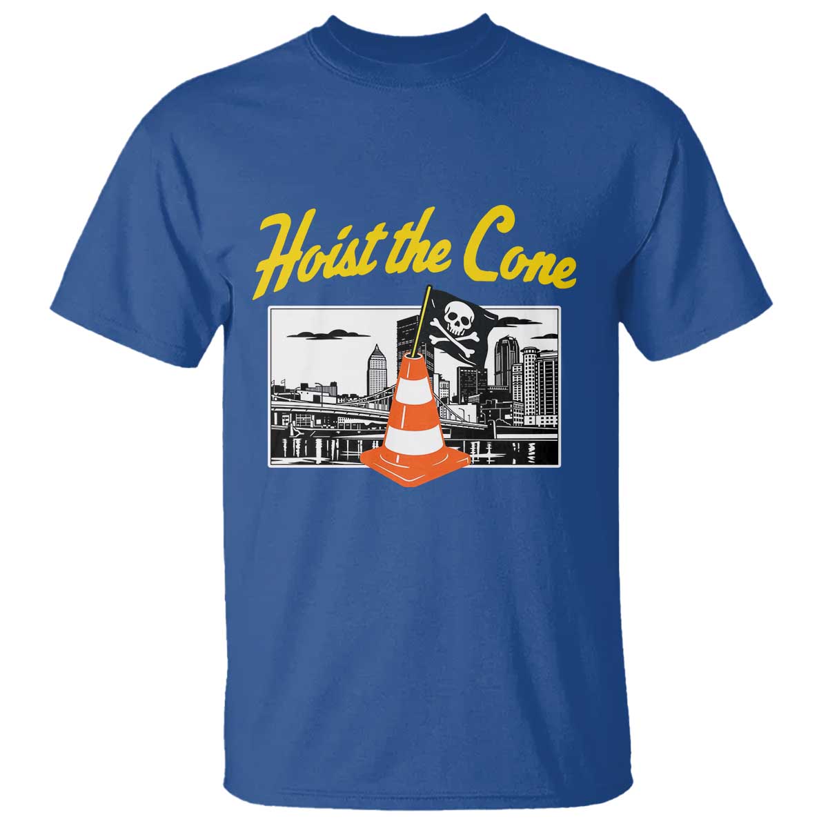 Pittsburgh Skyline Victory Hoist The Cone Meme T Shirt Funny Sports Fan Celebration TS02 Royal Blue Print Your Wear