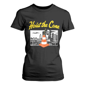 Pittsburgh Skyline Victory Hoist The Cone Meme T Shirt For Women Funny Sports Fan Celebration TS02 Black Print Your Wear