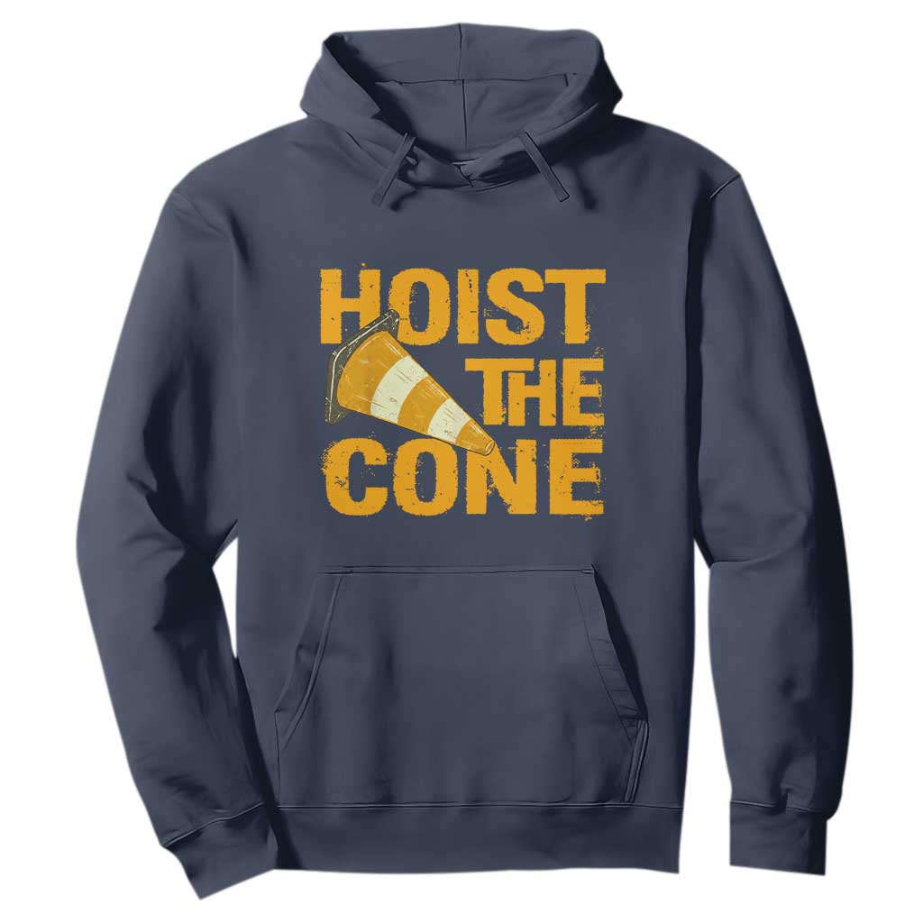 Vintage Hoist The Cone Distressed Graphic Hoodie Funny Sports Meme Baseball Fan Victory Celebration TS02 Navy Print Your Wear