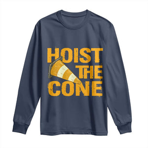 Vintage Hoist The Cone Distressed Graphic Long Sleeve Shirt Funny Sports Meme Baseball Fan Victory Celebration TS02 Navy Print Your Wear