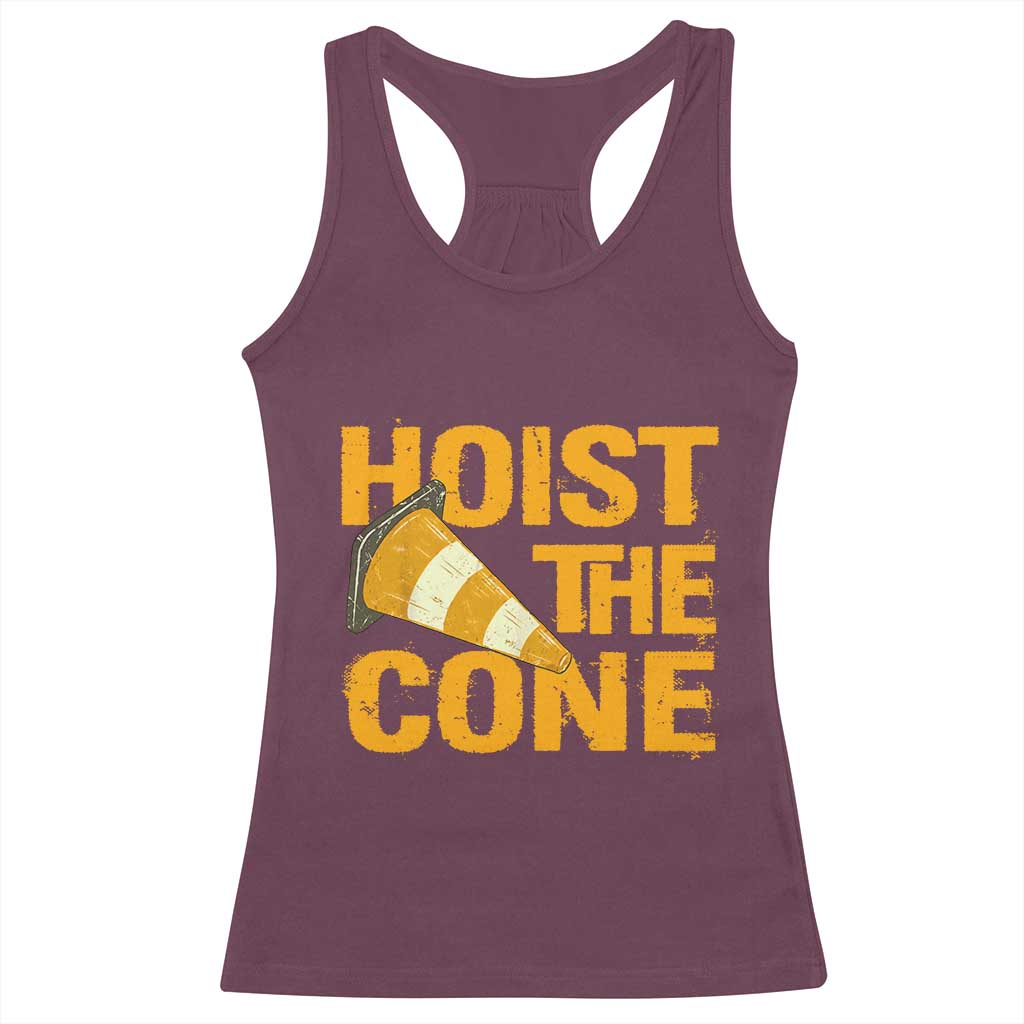 Vintage Hoist The Cone Distressed Graphic Racerback Tank Top Funny Sports Meme Baseball Fan Victory Celebration TS02 Maroon Print Your Wear