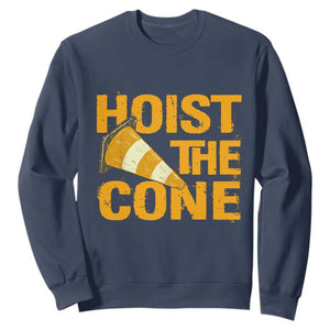 Vintage Hoist The Cone Distressed Graphic Sweatshirt Funny Sports Meme Baseball Fan Victory Celebration TS02 Navy Print Your Wear