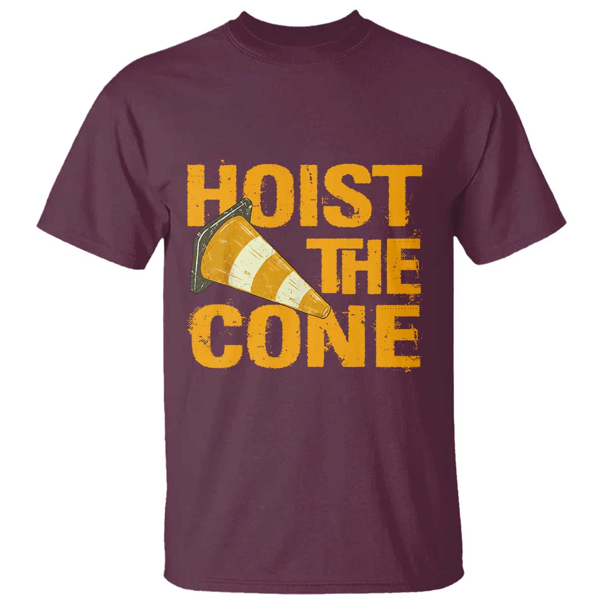 Vintage Hoist The Cone Distressed Graphic T Shirt Funny Sports Meme Baseball Fan Victory Celebration TS02 Maroon Print Your Wear