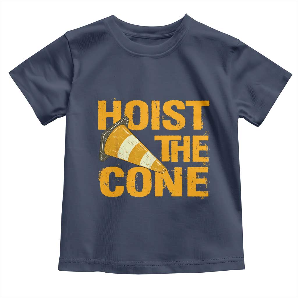 Vintage Hoist The Cone Distressed Graphic Toddler T Shirt Funny Sports Meme Baseball Fan Victory Celebration TS02 Navy Print Your Wear