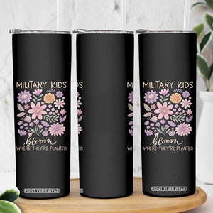 Military Kids Bloom Where They are Planted Skinny Tumbler Purple Up Month of the Military Child Floral Empowerment TS02 Print Your Wear