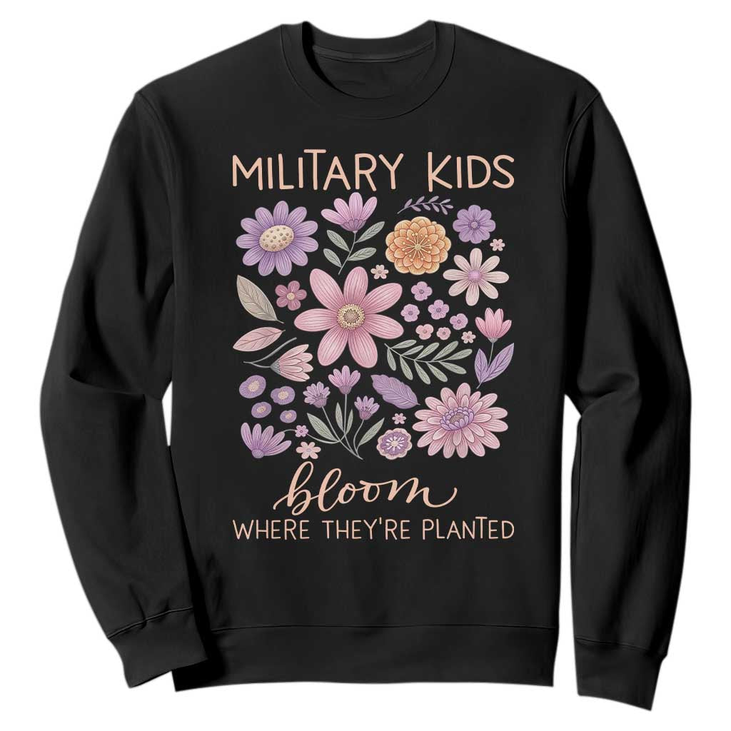 Military Kids Bloom Where They are Planted Sweatshirt Purple Up Month of the Military Child Floral Empowerment TS02 Black Print Your Wear