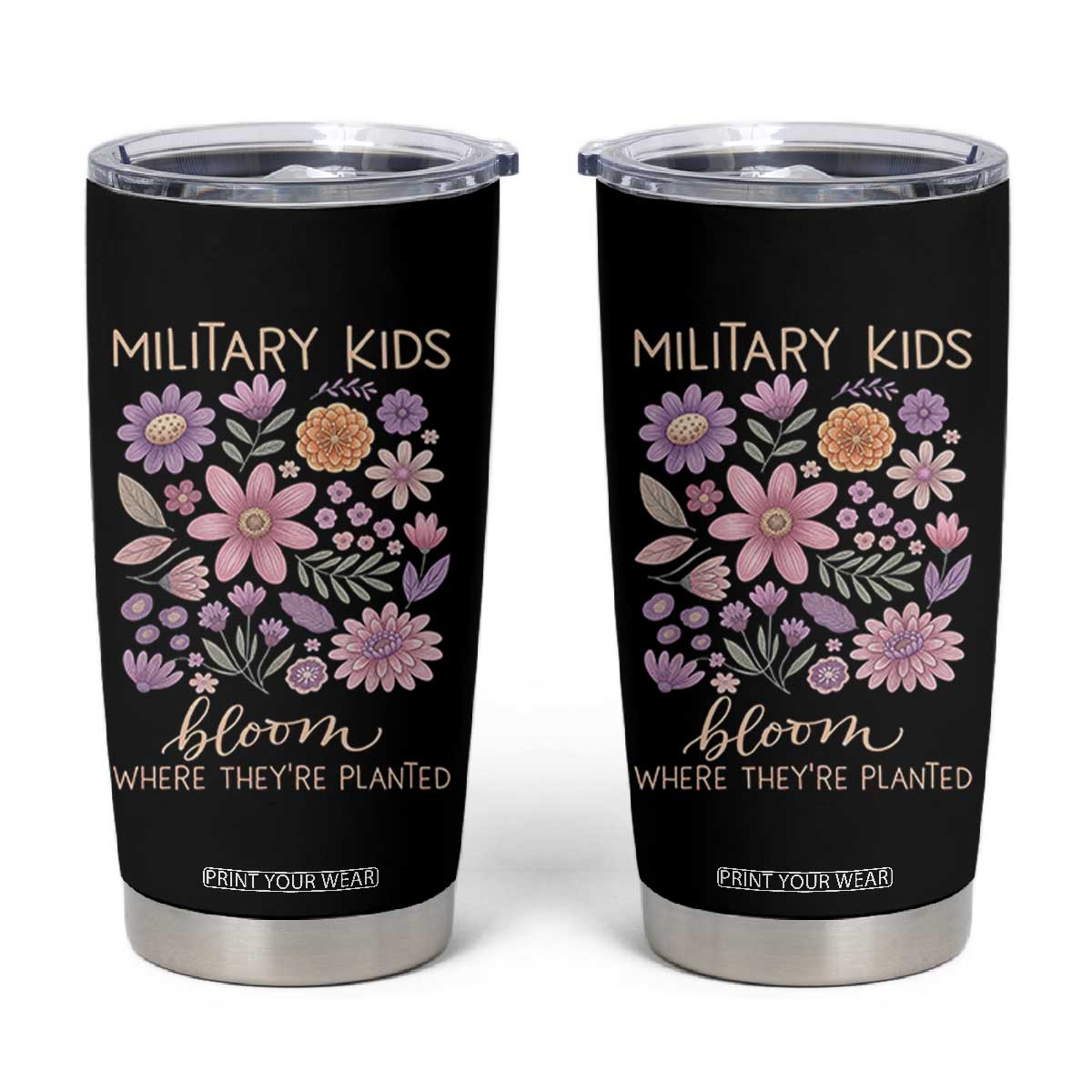 Military Kids Bloom Where They are Planted Tumbler Cup Purple Up Month of the Military Child Floral Empowerment TS02 Black Print Your Wear