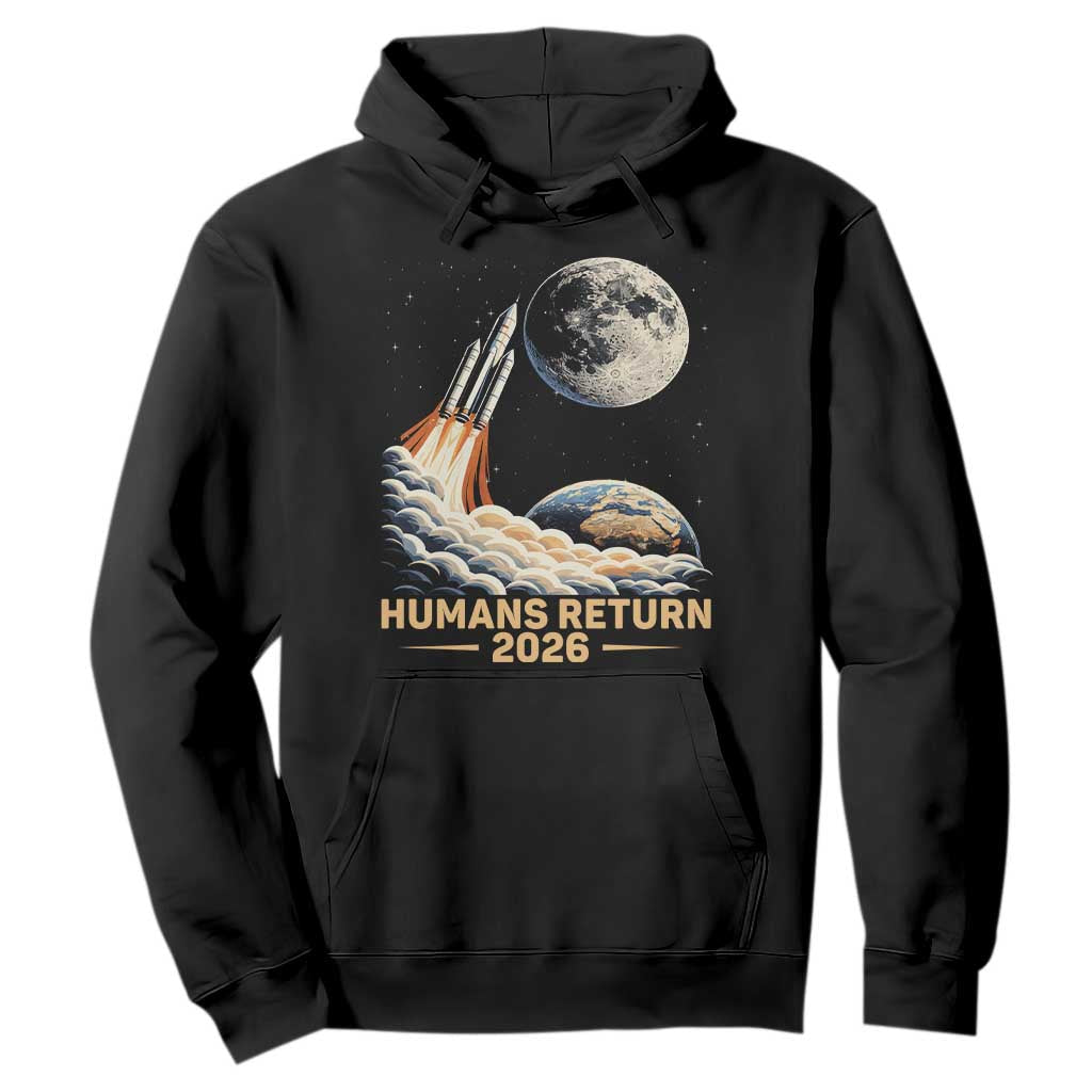 Retro Humans Return 2026 Lunar Mission Hoodie Vintage Style Rocket Launch n Moon Graphic TS02 Black Print Your Wear