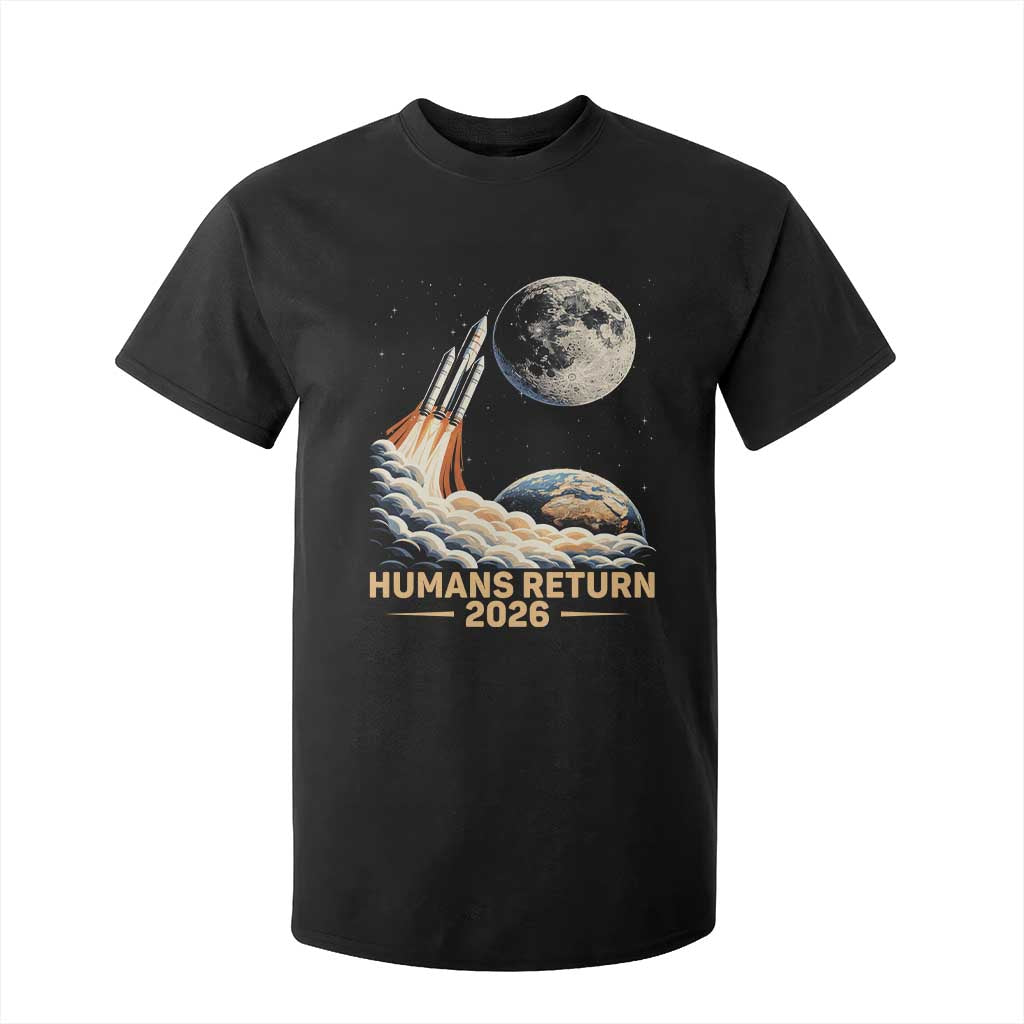 Retro Humans Return 2026 Lunar Mission T Shirt For Kid Vintage Style Rocket Launch n Moon Graphic TS02 Black Print Your Wear