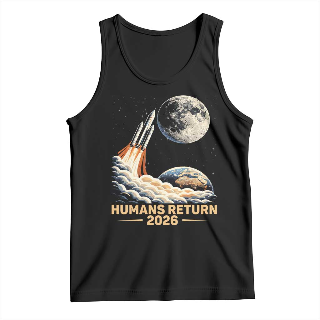 Retro Humans Return 2026 Lunar Mission Tank Top Vintage Style Rocket Launch n Moon Graphic TS02 Black Print Your Wear