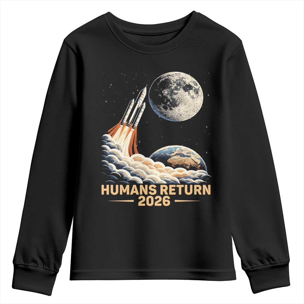 Retro Humans Return 2026 Lunar Mission Youth Sweatshirt Vintage Style Rocket Launch n Moon Graphic TS02 Black Print Your Wear