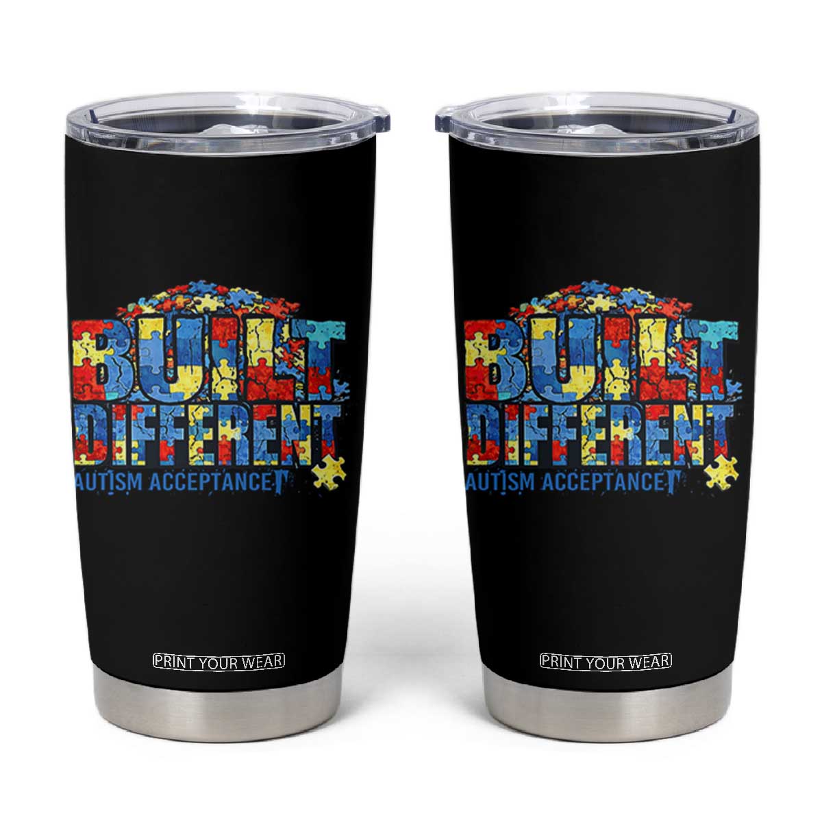 Built Different Autism Acceptance Puzzle Piece Graphic Tumbler Cup Inspirational Neurodiversity Support TS02 Black Print Your Wear