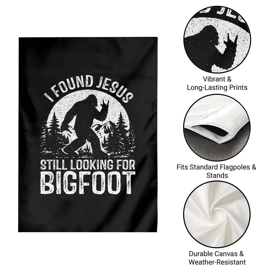 Funny Christian Sasquatch Garden Flag I Found Jesus Still Looking for Bigfoot Vintage Distressed Graphic TS02 Print Your Wear