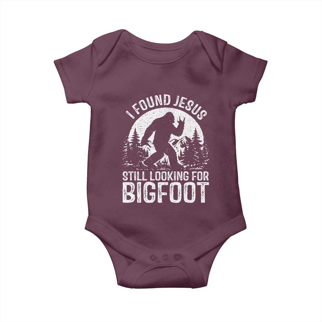 Funny Christian Sasquatch Baby Onesie I Found Jesus Still Looking for Bigfoot Vintage Distressed Graphic TS02 Maroon Print Your Wear