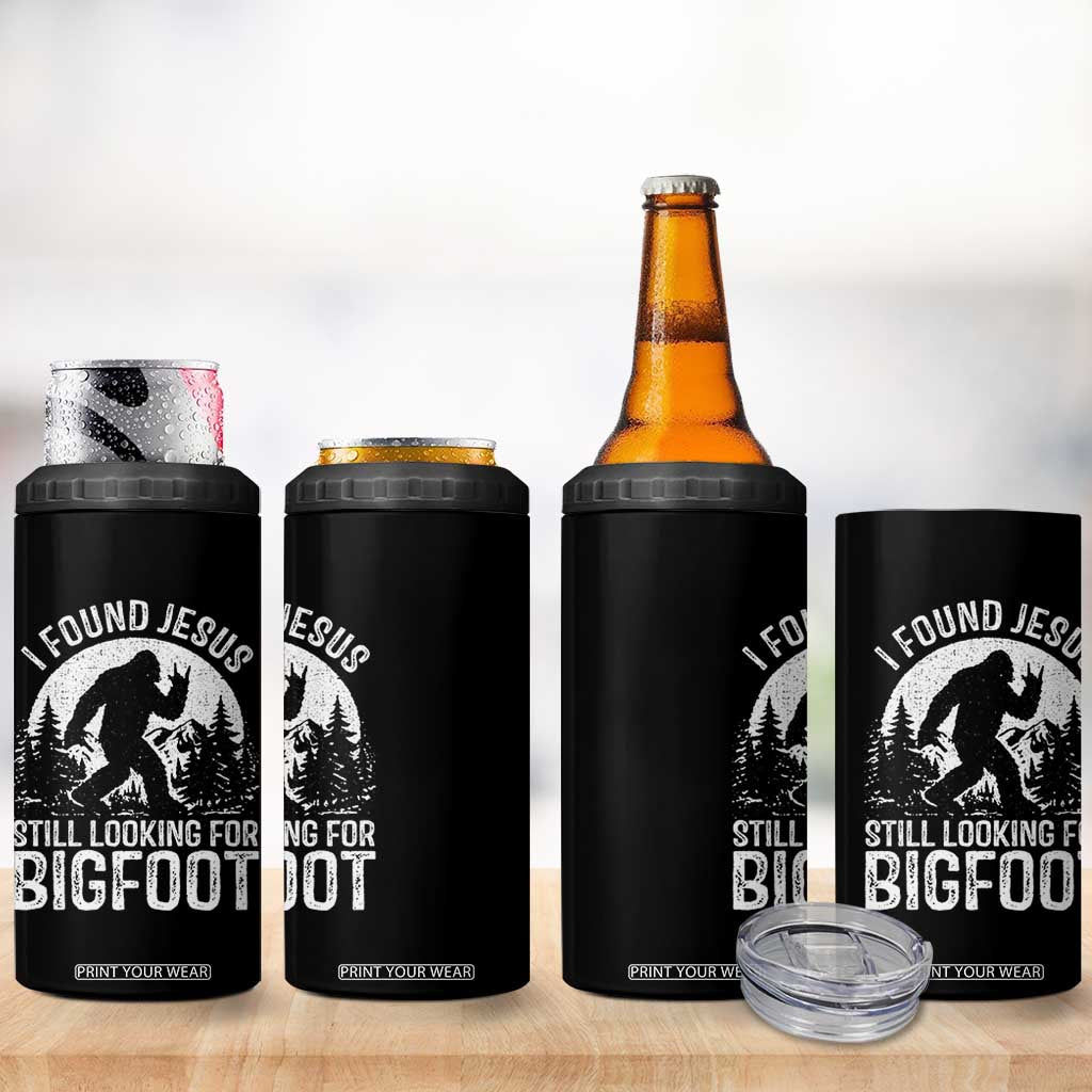 Funny Christian Sasquatch 4 in 1 Can Cooler Tumbler I Found Jesus Still Looking for Bigfoot Vintage Distressed Graphic TS02 Print Your Wear
