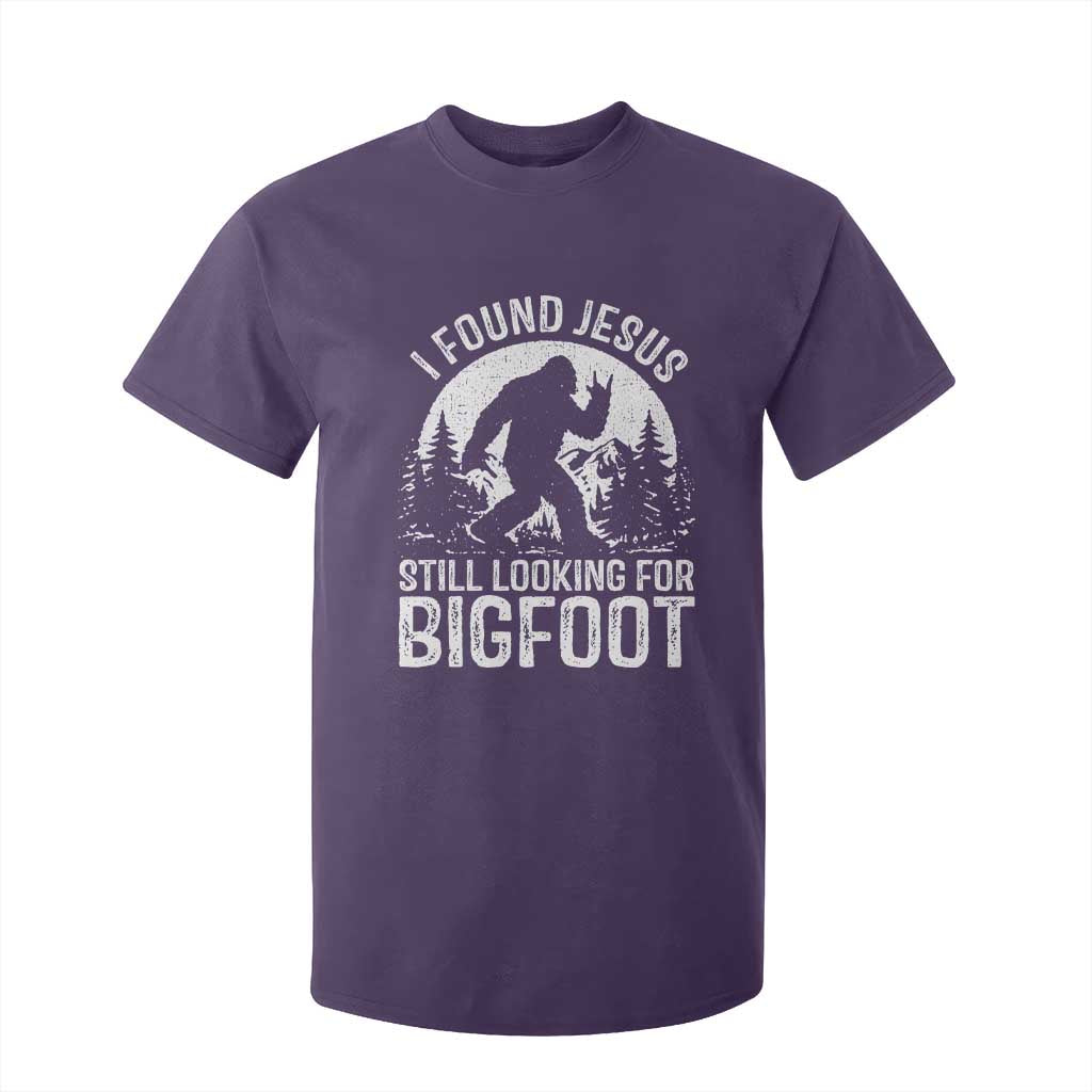 Funny Christian Sasquatch T Shirt For Kid I Found Jesus Still Looking for Bigfoot Vintage Distressed Graphic TS02 Purple Print Your Wear