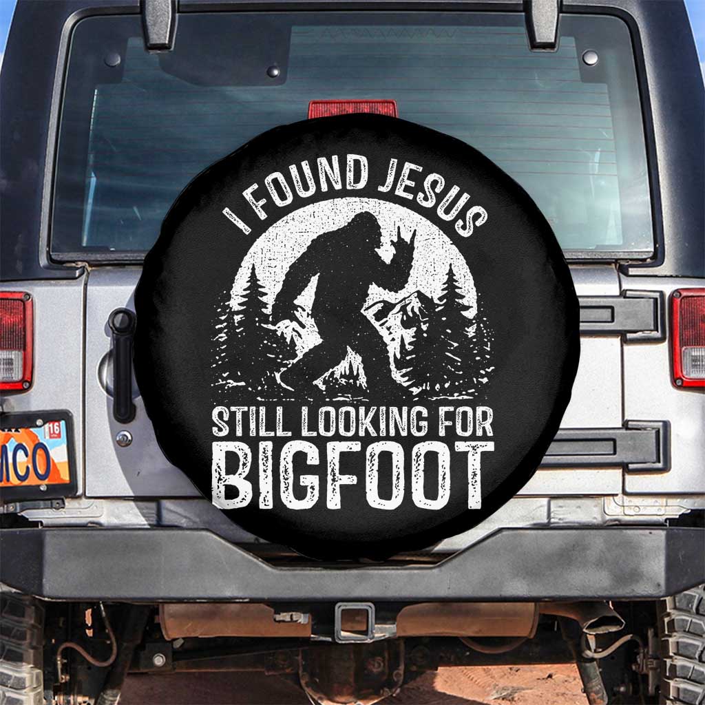 Funny Christian Sasquatch Spare Tire Cover I Found Jesus Still Looking for Bigfoot Vintage Distressed Graphic TS02 No hole Black Print Your Wear