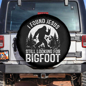Funny Christian Sasquatch Spare Tire Cover I Found Jesus Still Looking for Bigfoot Vintage Distressed Graphic TS02 No hole Black Print Your Wear